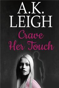 Crave Her Touch
