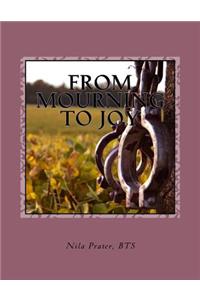 From Mourning to Joy