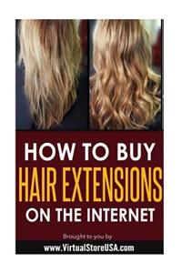 How to Buy Hair Extensions on the Internet