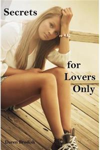 Secrets for Lovers Only