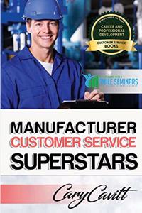 Manufacturer Customer Service Superstars