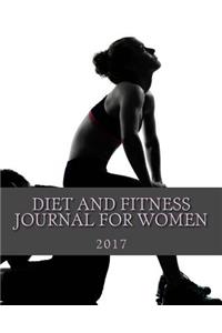 Diet and Fitness Journal for Women 2017