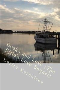 Docks and Love (The Ellie's Love Sequel)
