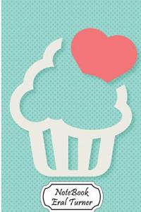 Notebook Journal Dot-Grid, Graph, Lined, Blank No Lined: Heart Cupcake: Small Pocket Notebook Journal Diary, 120 Pages, 5.5- X 8.5- (Blank Notebook Jo