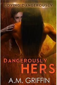 Dangerously Hers