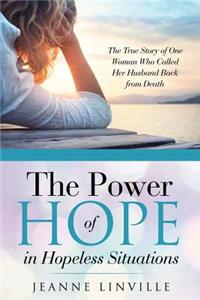 Power of Hope in Hopeless Situations