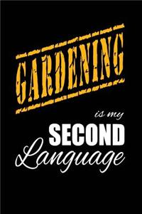 Gardening Is My 2nd Language