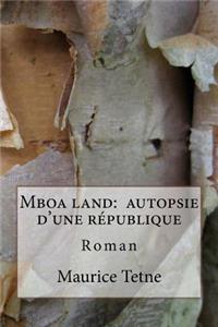 Mboa Land: Autopsie d'Une RÃ©publique