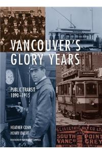 Vancouver's Glory Years