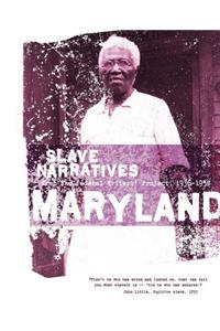 Maryland Slave Narratives