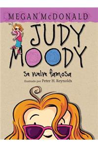 Judy Moody se vuelve famosa! / Judy Moody Gets Famous!