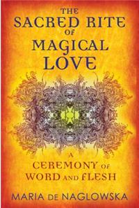 Sacred Rite of Magical Love
