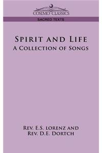 Spirit and Life: A Collection of Songs