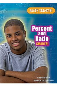 Percent and Ratio Smarts!