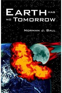 Earth Has No Tomorrow