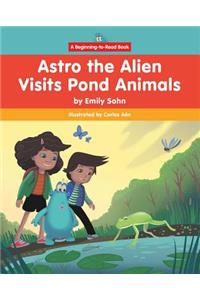 Astro the Alien Visits Pond Animals
