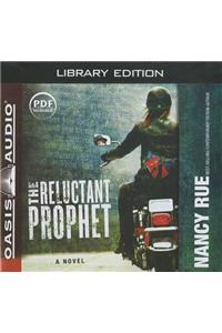 Reluctant Prophet (Library Edition)
