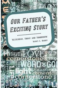 Our Father's Exciting Story