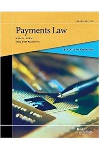 Black Letter Outline on Payments Law