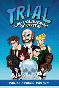 T.R.I.A.L.