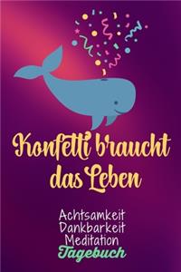 Konfetti braucht das Leben
