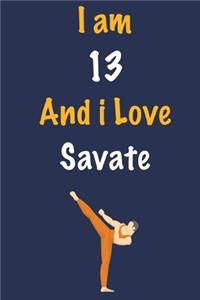 I am 13 And i Love Savate