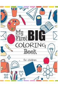 My First Big Coloring Book for Children