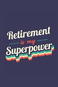 Retirement Is My Superpower