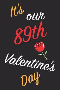 It's Our 89th Valentine's Day