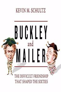 Buckley and Mailer Lib/E