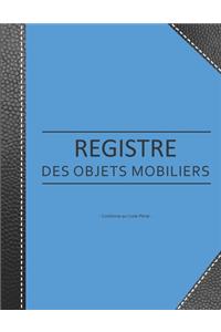 Registre des Objets Mobiliers - Conforme au code pénal