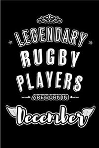 Legendary Rugby Players are born in December