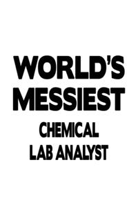 World's Messiest Chemical Lab Analyst