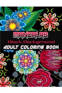 Black Background Mandalas Adult Coloring Book