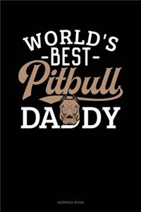 World's Best Pitbull Daddy