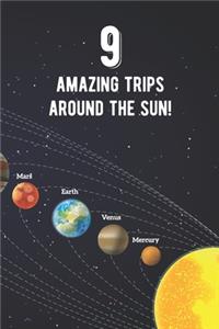 9 Amazing Trips Around The Sun