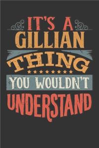 Its A Gillian Thing You Wouldnt Understand