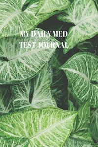 My Daily Med Test Journal