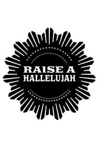 Raise A Hallelujah