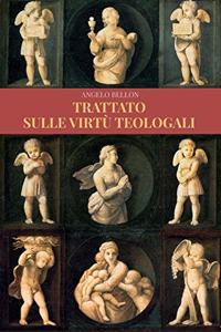 Trattato sulle virtù teologali