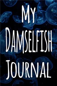 My Damselfish Journal