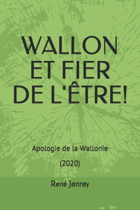 Wallon Et Fier de l'Être!