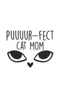 Puuuur-fect Cat Mom