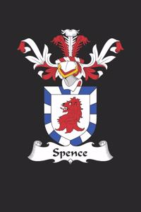 Spence: Spence Coat of Arms and Family Crest Notebook Journal (6 x 9 - 100 pages)