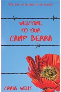 Welcome To Our Camp Berra