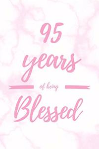 95 Years Of Being Blessed