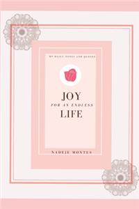 Joy For An Endless Life