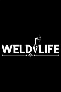 Weld Life