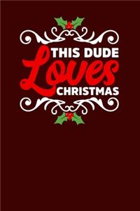 This Dude Loves Christmas