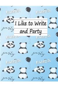 I Like To Write and Party